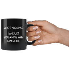 Load image into Gallery viewer, Who's Arguing? Black Mug