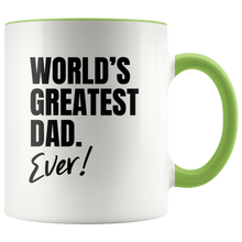 Load image into Gallery viewer, World's Greatest Dad. Ever! Accent Mug