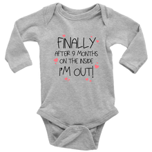 Load image into Gallery viewer, Finally ... I'm Out! Baby Bodysuit Black Text - Long Sleeve