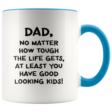 Load image into Gallery viewer, Dad, No Matter ... White Accent Mug
