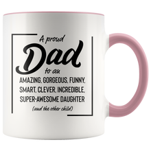 Load image into Gallery viewer, A Proud Dad White Accent Mug
