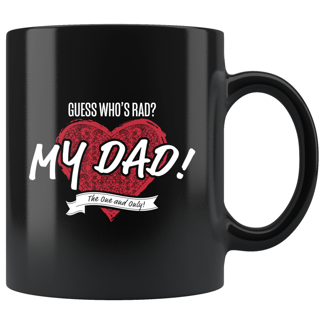 Guess Who's Rad? Black Mug