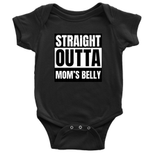 Load image into Gallery viewer, Straight Outta Mom&#39;s Belly Baby Bodysuit
