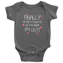 Load image into Gallery viewer, Finally ... I&#39;m Out! Baby Bodysuit White Text
