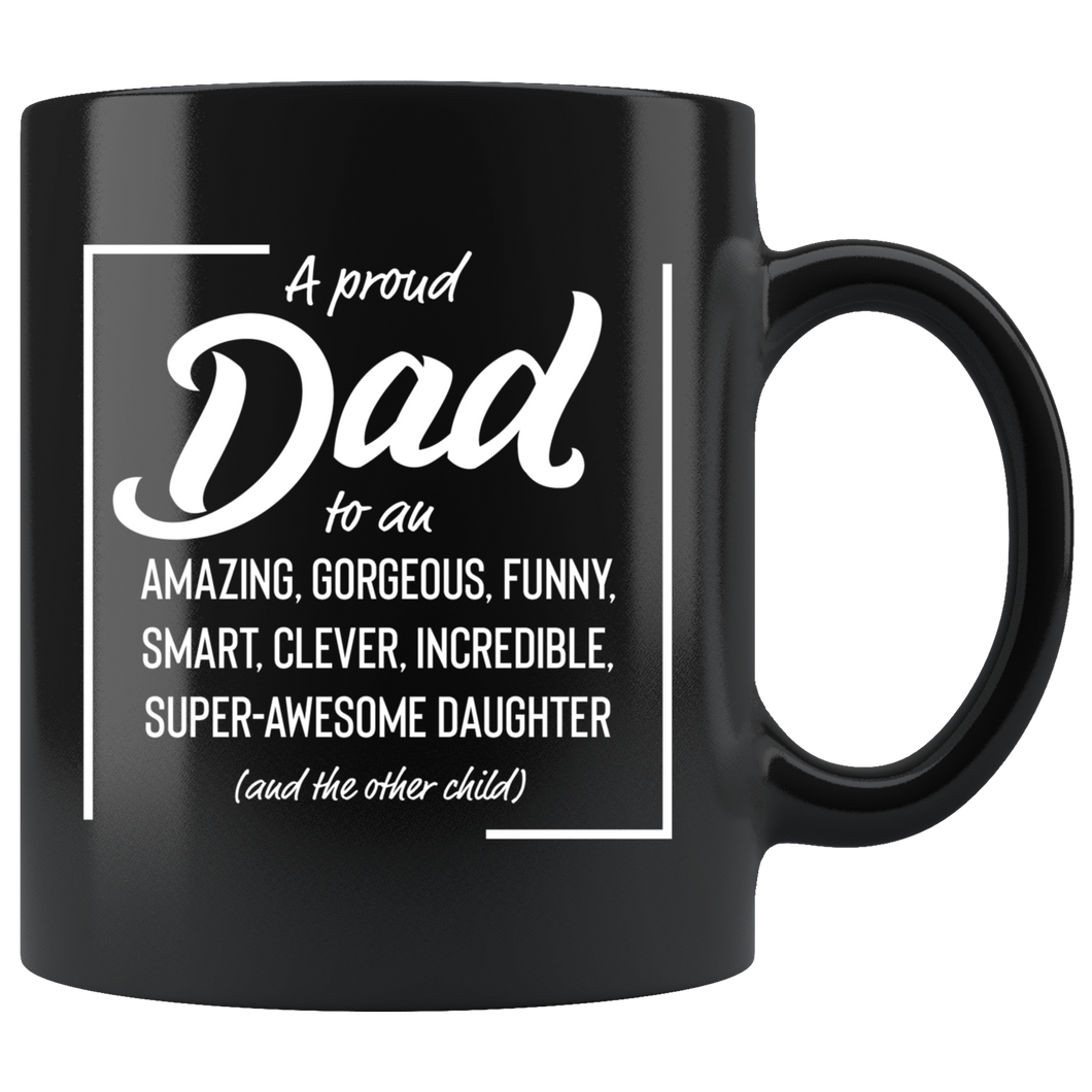 A Proud Father Black Mug