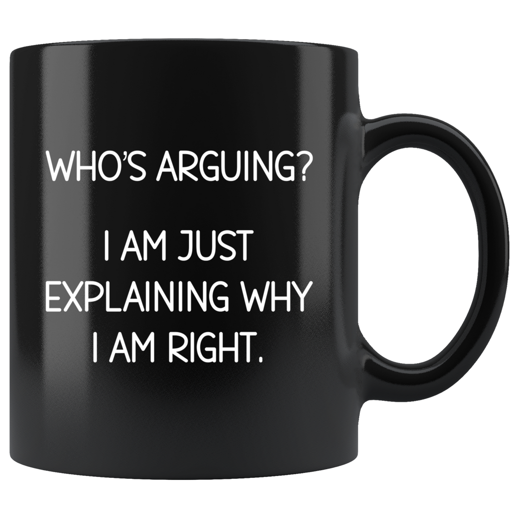 Who's Arguing? Black Mug