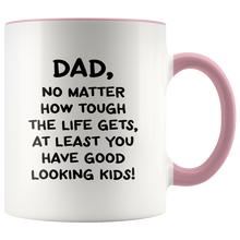 Load image into Gallery viewer, Dad, No Matter ... White Accent Mug
