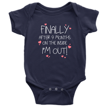 Load image into Gallery viewer, Finally ... I&#39;m Out! Baby Bodysuit White Text
