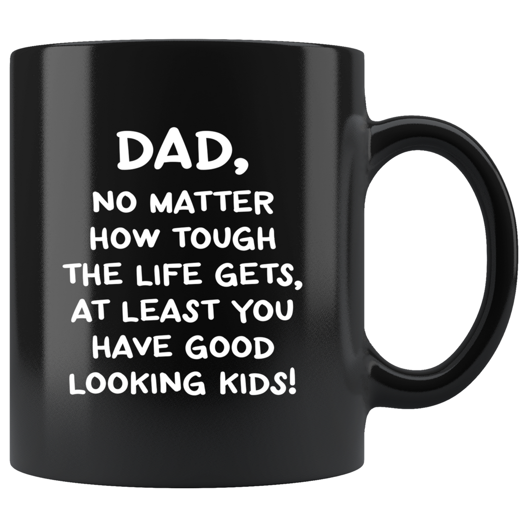 Dad, No Matter ... Black Mug